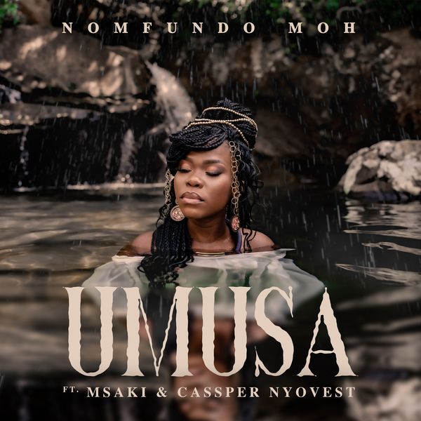 Nomfundo Moh - Umusa