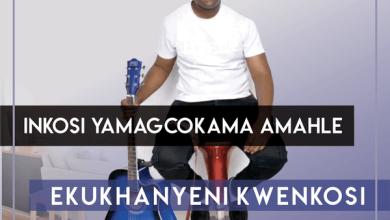Inkosi Yamagcokama Amahle - Ekukhanyeni Kwenkosi