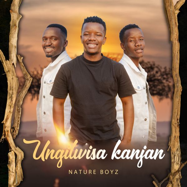 Nature Boyz - Ungilwisa Kanjani (Remix)