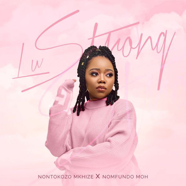 Nontokozo Mkhize - Lu Strong