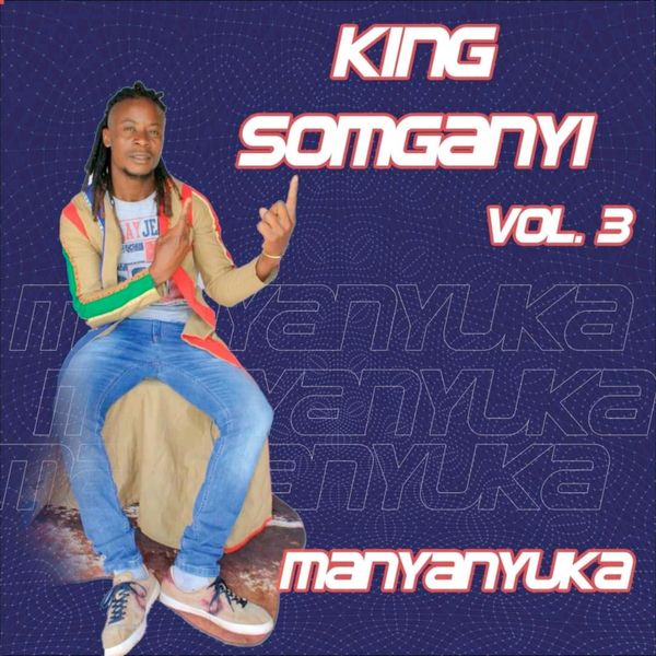 KING SOMGANYI - Vuma Dlozi Lami