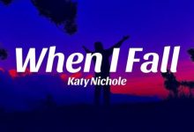 Katy Nichole - When I Fall