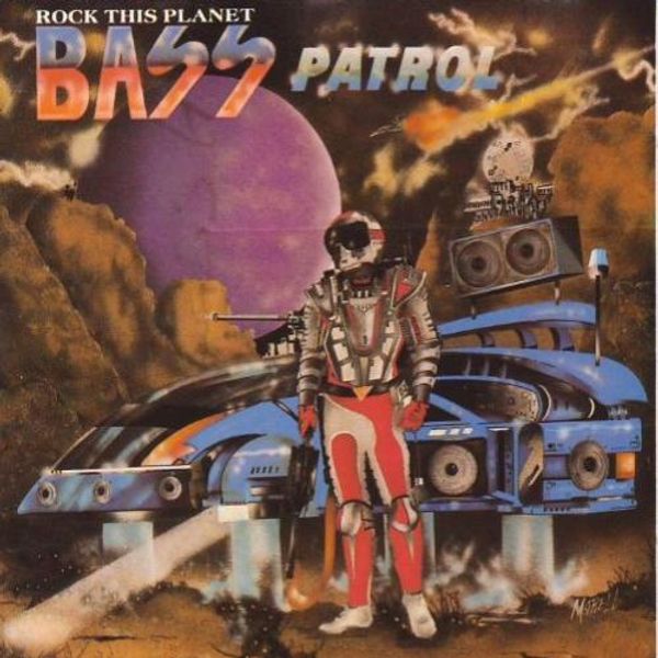 Bass Patrol - Rock This Planet (1988) - Rock This Planet