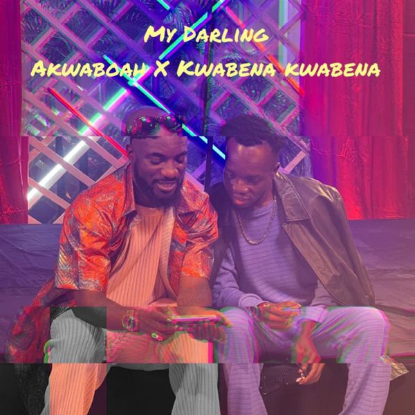 Akwaboah - My Darling