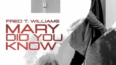 Fred T. Williams - Mary Did You Know MP3 Download & Lyrics | Boomplay