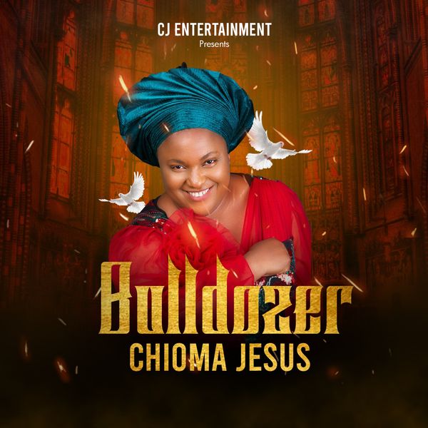 Chioma Jesus - Bulldozer