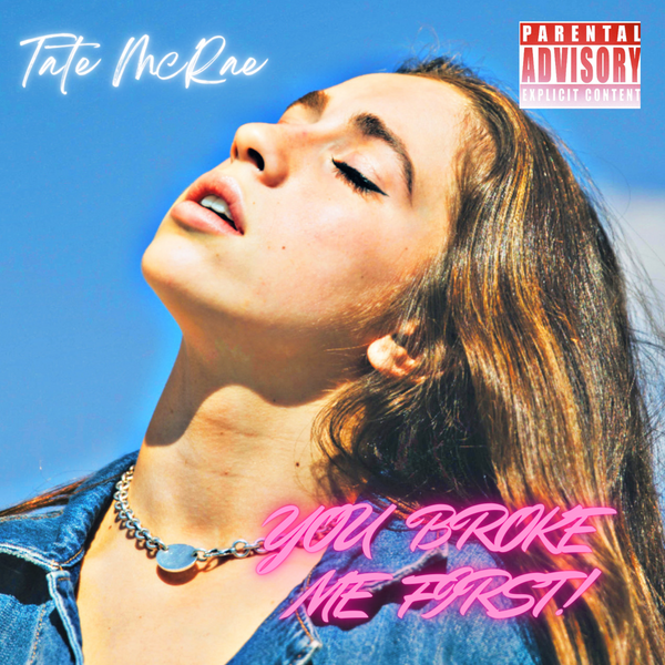 Tate McRae - You Broke Me First