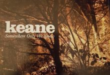 Keane - Somewhere only we know