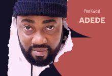 Paa Kwasi - Adede