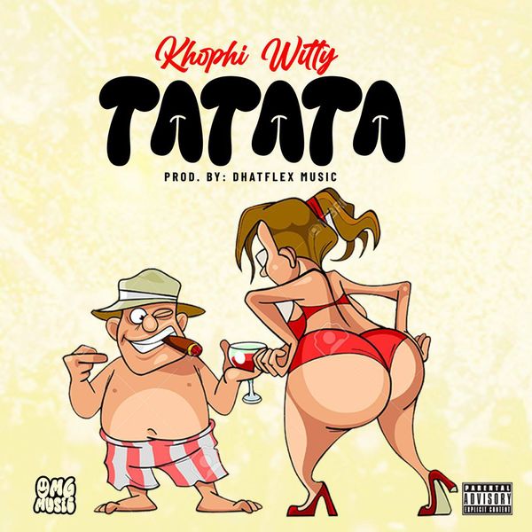 Khophi Witty - Tatata_Prod.By_Dhat Flex