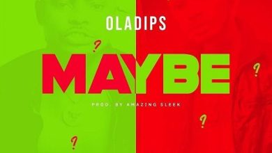 Oladips - Maybe