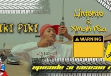Lintonto – Piki Piki ft. Xman RSA, Mustbeduz & Gentle Slope