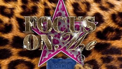 Darkoo - Focus On Me (All The Sexy Girls In The Club)