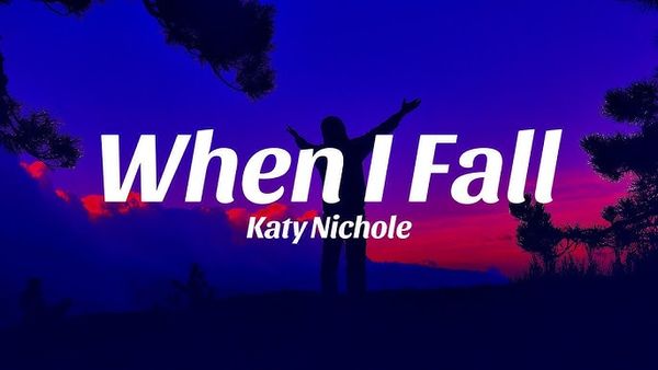 Katy Nichole - When I Fall