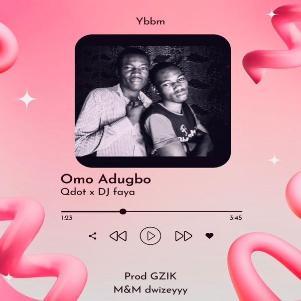 Qdot - Omo Adugbo