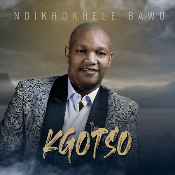 Kgotso - Ndikhokhele Bawo