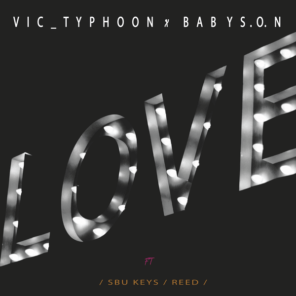 Vic_Typhoon - LOVE