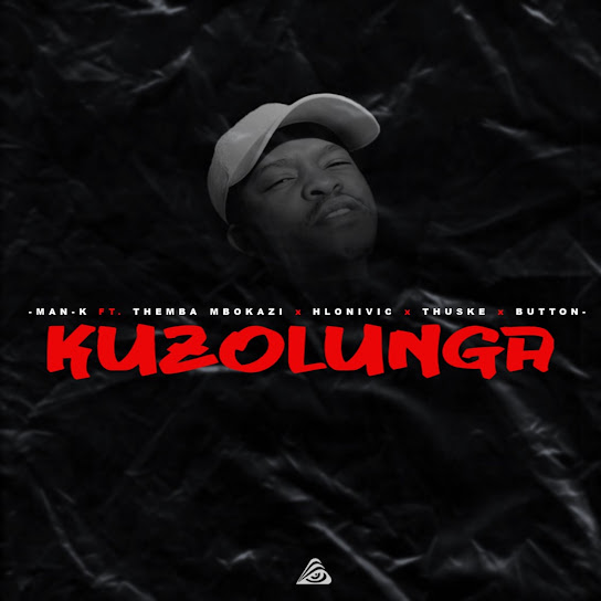 Man-K - Kuzolunga