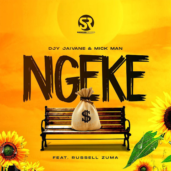 Dj Jaivane – Ngeke Ft Mick Man & Russell Zuma