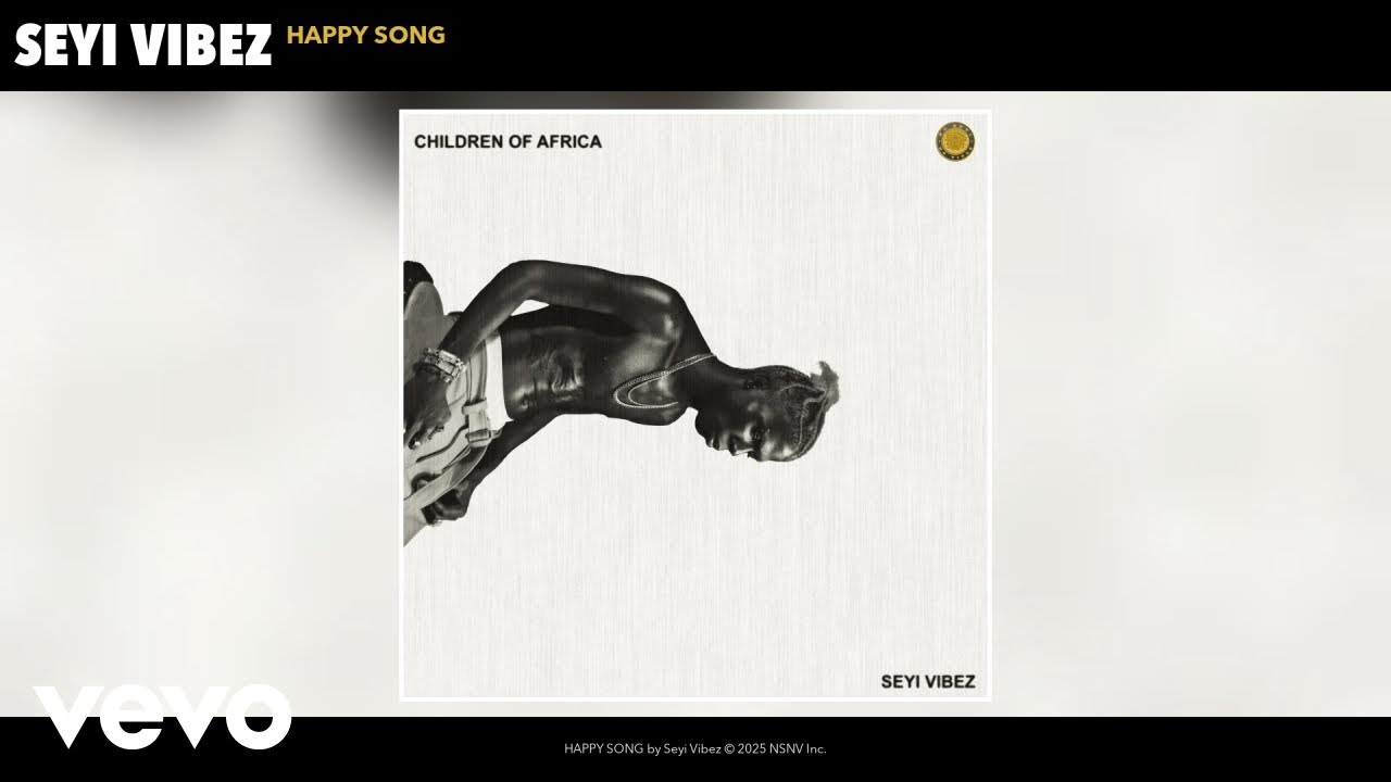 Seyi Vibez - HAPPY SONG (Official Audio)