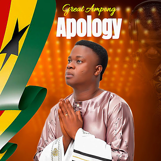 Great Ampong - Apology