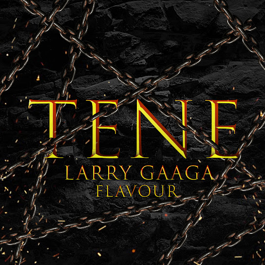 Larry Gaaga - Tene