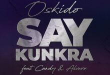 Oskido - Say Kunkra