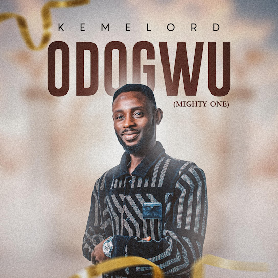 Kemelord - Odogwu