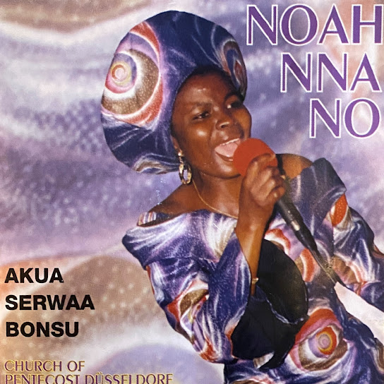 Akua Serwaa Bonsu - Noah Nna No