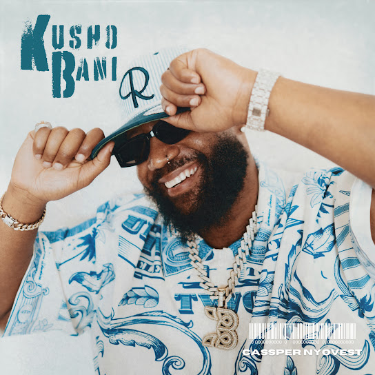 Cassper Nyovest - Kusho Bani