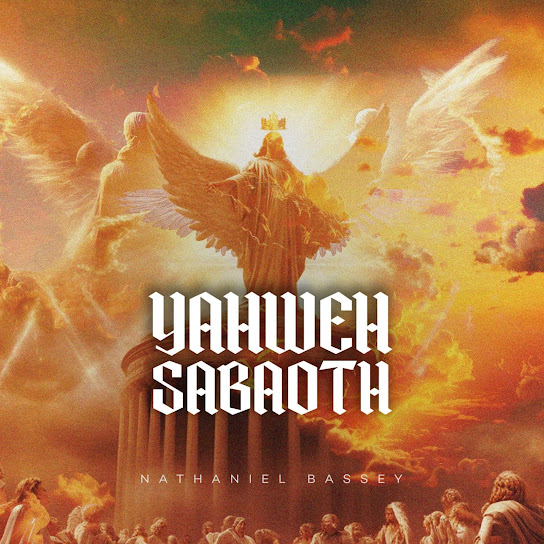 NATHANIEL BASSEY - Yahweh Sabaoth