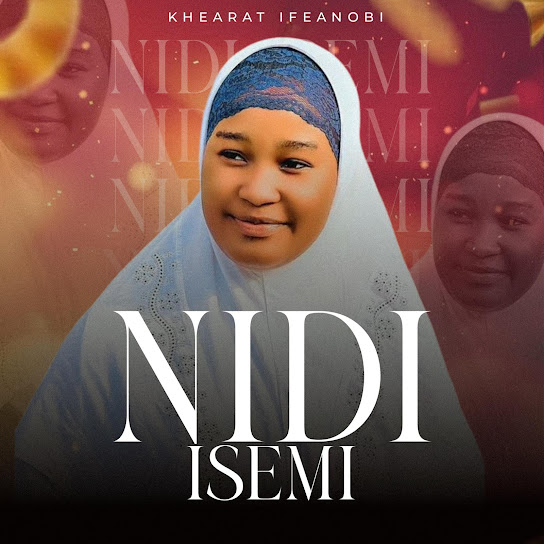 Khaerat Ifeanobi - Nidi Isemi