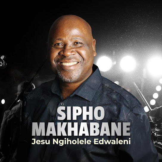 Sipho Makhabane - Hamba Nathi Jesu