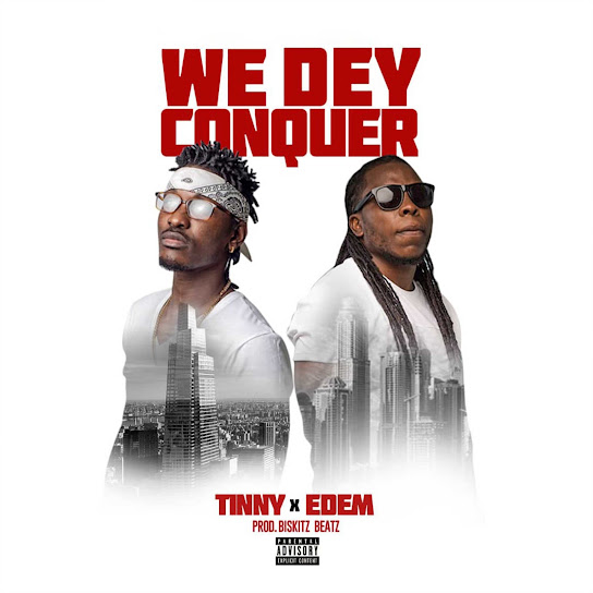 Tinny - We Dey Conquer