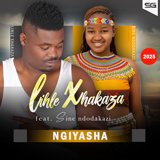 Lihle Xhakaza - Ngiyasha